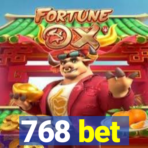 768 bet